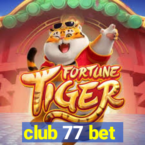 club 77 bet